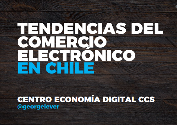 Tendencias del comercio electrónico en Chile/Oct. 2019