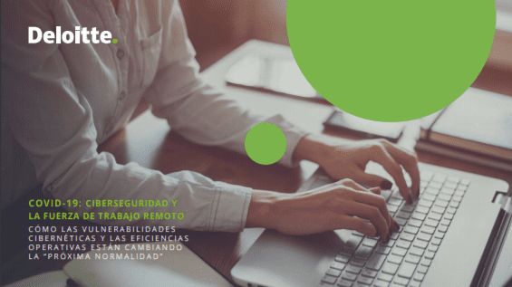 Covid-19: ciberseguridad y la fuerza de trabajo remoto