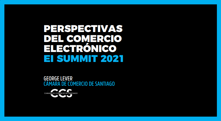 Ecommerce Innovation Summit 2021: Perspectivas del Comercio Electrónico