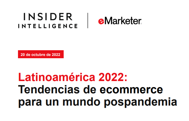 Latinoamérica 2022: tendencias de ecommerce para un mundo pospandemia