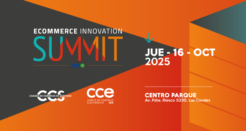 Ecommerce Innovation Summit 2025: El epicentro de la innovación y tendencias del comercio electrónico en Chile